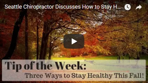 Chiropractic Seattle WA Tip of the Week - Fall