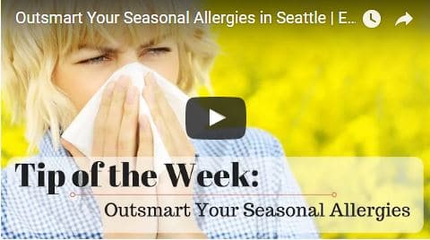 Chiropractic Seattle WA Tip of the Week - Outsmart Your Seasonal Allergies