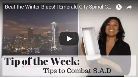 Chiropractic Seattle WA Tip of the Week - Winter Blues